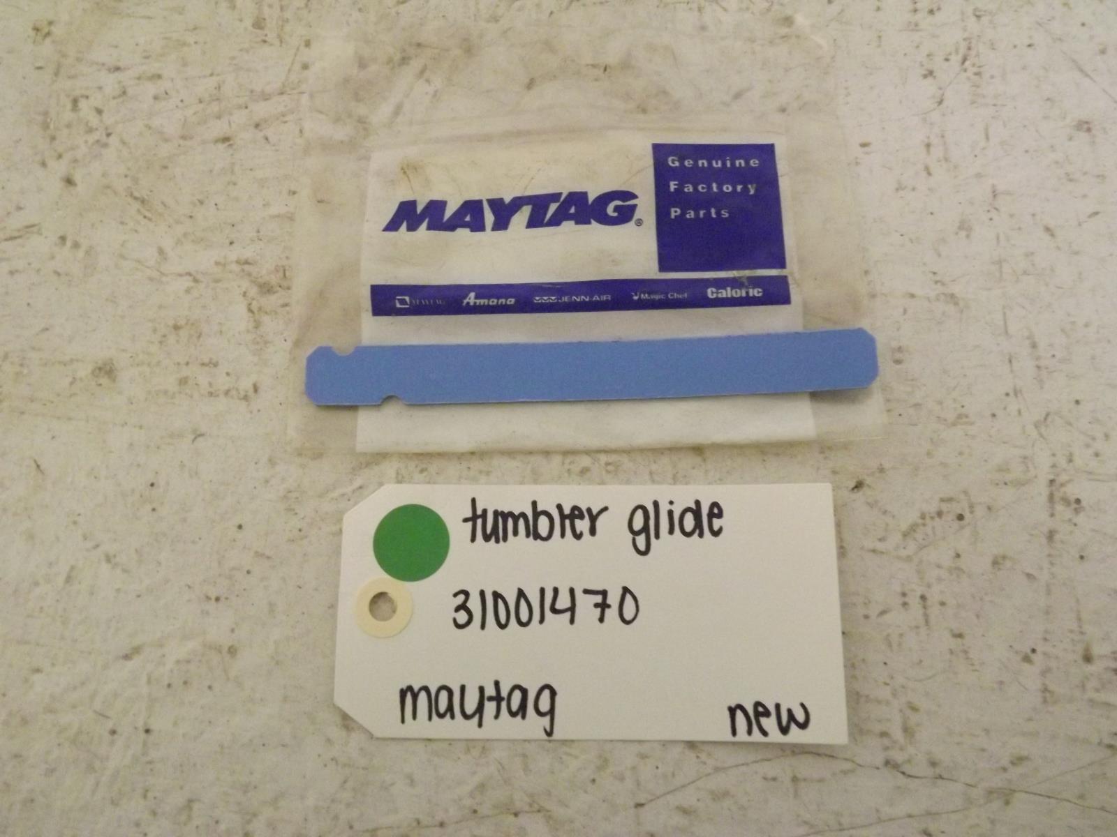 Maytag Dryer 31001470 Tumbler Glide New Maytag Dryer 31001470 Tumbler Glide New